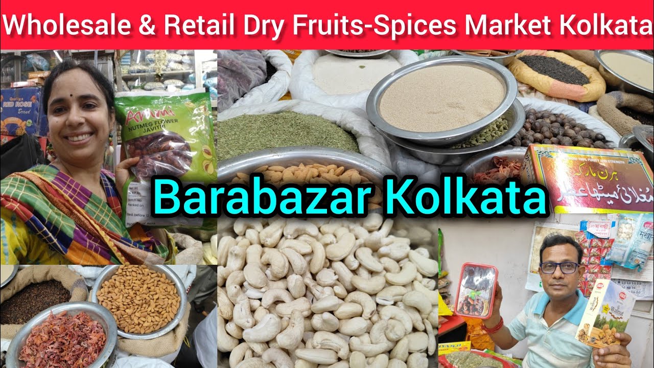 Wholesale & Retail Dry Fruits-Spices Market/Barabazar Kolkata/কিসের কি দাম সেটা দেখে নাও 