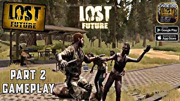 Lost Future Gameplay | Part 2 ( Android, iOS )