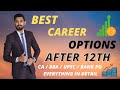 Career options after Class 12 | Commerce | Government sector | Professional courses etc