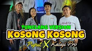 KOSONG KOSONG cover PUPUT feat KATAJI PRO [ JACK MUSIK N FREN ]