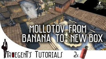 CS:GO - Molotov from banana to new box on inferno
