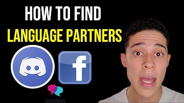 How To Find Language Partners [2022]