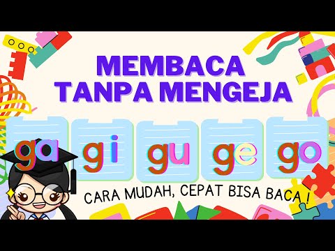 Cara Membaca Tanpa Mengeja, Belajar Membaca ga gi gu ge go PAUD TK SD, Pasti Cepat Bisa !