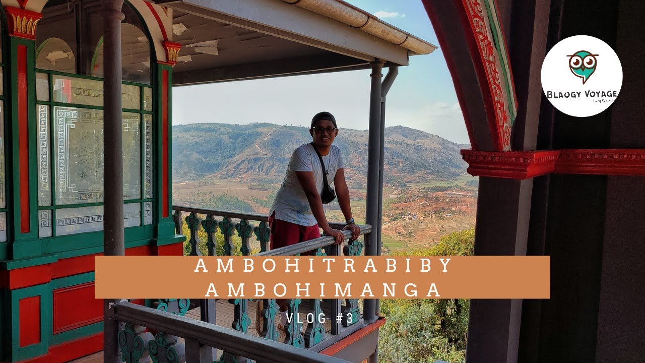 AMBOHITRABIBY - AMBOHIMANGA [VLOG#3]
