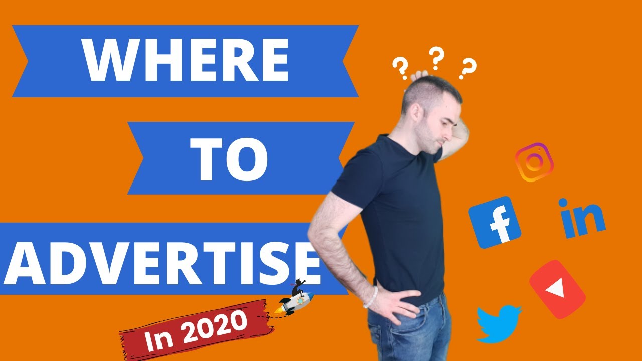The Best Places To Advertise Online In 2020 And How To Pick YouTube The Best Places To Advertise Online In 2020 And How To Pick YouTube
