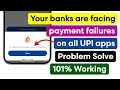 Fix: Your banks are facing payment failures on all UPI apps Problem |Payments failures Retry Problem