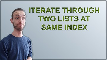 Iterate through two lists at same index
