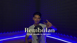 Rembulan - Heriadin (cover akustik)