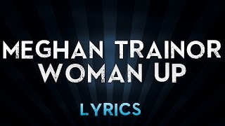 Meghan Trainor  Woman Up s