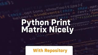 python print matrix nicely