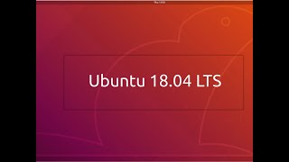 1. Ubuntu Installation - Ubuntu 18 LTS Download