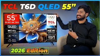 TCL T6D 55 Inch QLED 4K Google TV Review 🔥 Dolby Vision, HDR10+ & AI Picture Test | 2026 Model