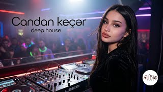Candan Keçər 2026 Edm Deep House