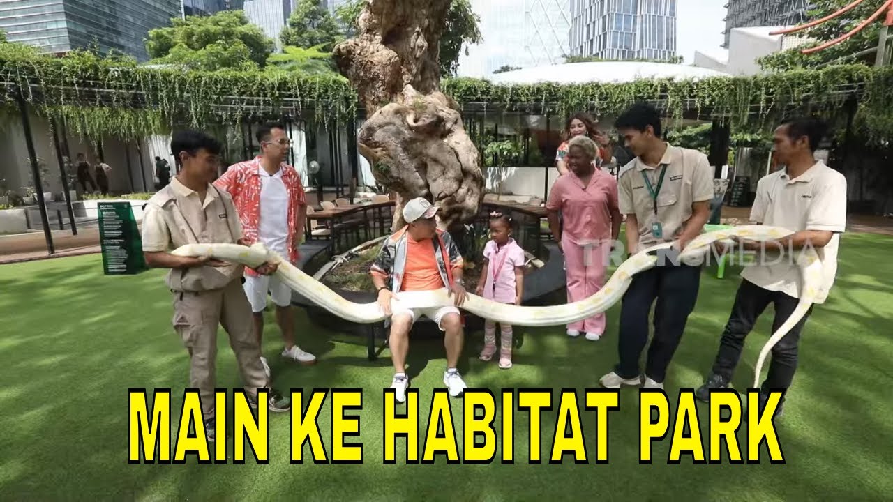 Main Ke Habitat Park Bareng Fatu dan Kosi | FYP (05/03/25) Part 1