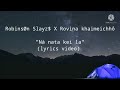 Rovina x robinson slayz  n na keilaofficial lyrics