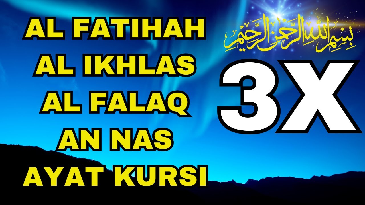 3X FATIHA, 3X AYAT KURSI, 3X IKHLAS, FELAK, NAS | SIHR, MAGIC, JINN, EVIL-EYE |  Alaa Aqel