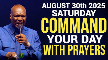 [Saturday 30th August 2025] Start Your Morning With Prayer Spiritual Prayer By Apostle Joshua Selman