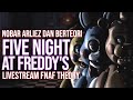 Nobar Arliez Dan Berteori Fnaf 2 | Livestream fnaf