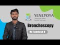 Bronchoscopy | Respiratory Therapy | Yenepoya School Of Allied Health Sciences