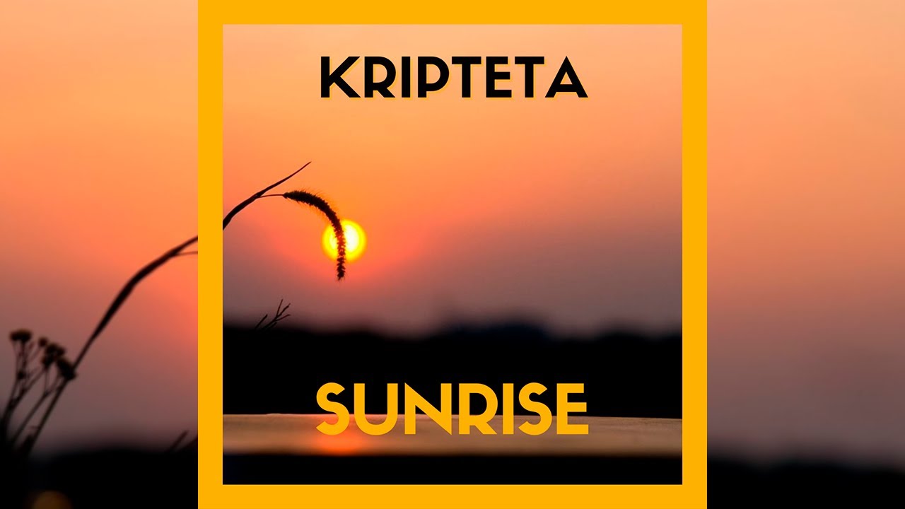 Kripteta - Sunrise (Dubstep)