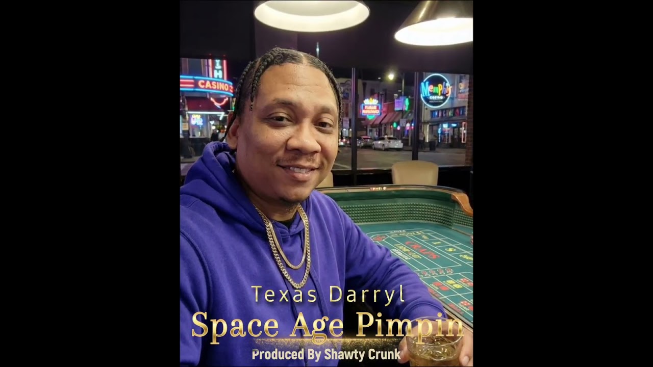 Texas Darryl - Space Age Pimpin (Produced By Shawty Crunk)