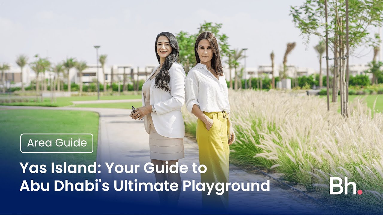 Yas Island: Your Guide to Abu Dhabi's Ultimate Playground | Betterhomes