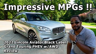 You Probably Forgot About These  2022 Lincoln Aviator Black Label Grand Touring PHEV w/AWD Review