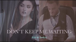 eda &amp; serkan | vibez