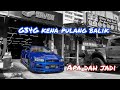 Buyer Kayangan pulang balik G34G