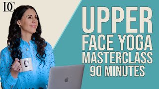 Exclusive Upper Face Yoga Masterclass - 90 Minutes by Face Yoga Expert 3,892 views 2 months ago 1 hour, 31 minutes