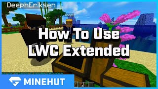 How To Use LWC Extended | Minehut 101 Profile