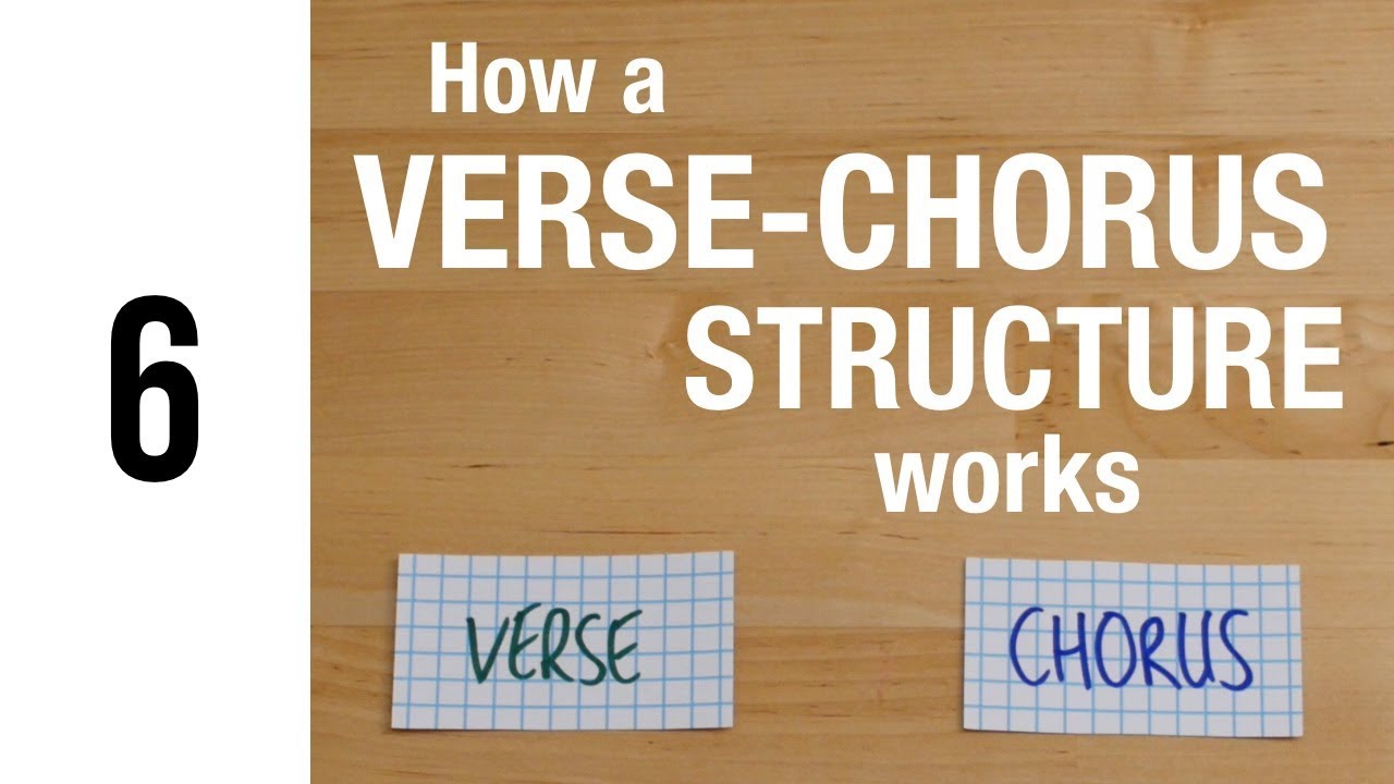 How a Verse-Chorus Song Structure Works  The Song Foundry