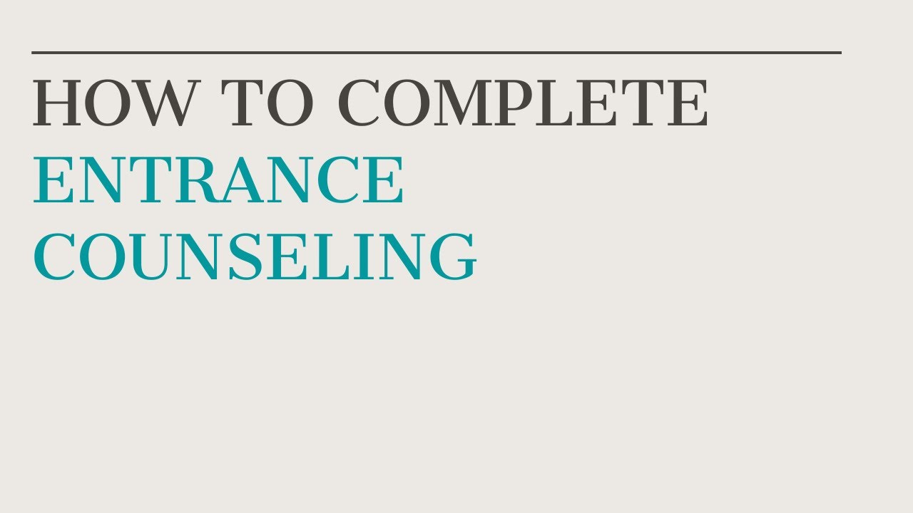 How to Complete Entrance Counseling ( 20202021) YouTube
