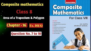 Composite mathmatics Class 8, Chapter -16 ||Exercise 16A|| question no 7 to 10|