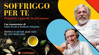 Soffriggo per te. Pensieri e parole in fricassea. Ospite Chiara Messineo