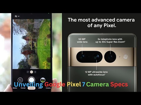 Unveiling the Magic: Google Pixel 7 Camera Specs Explained #pixel7 # ...