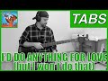 "I'd Do Anything for Love (but I won't do that)" tabs, Meat Loaf [BASS ONLY]