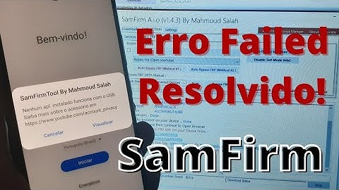 Programa SamFirm Dando Erro Failed Erro Opening The Browser on Your Device Failed / Resolvido