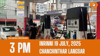 DD News Mizoram Chanchinthar Langsar | 19 July 2025 | 3:00 PM