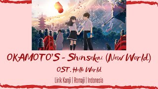 OKAMOTO'S – Shinsekai (New World) | OST. Hello World | LIRIK KANJI/ROMAJI/INDONESIA