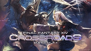 Crossroads - Final Fantasy XIV Dawntrail Patch 7.1