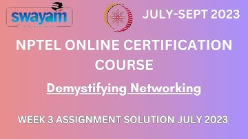 NPTEL | Demystifying Networking week 3 assignment | July-Sept 2023 #demystifyingnetwork