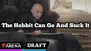 The Hobbit Can Go And Suck It | Lord of the Rings Premier Draft | MTG Arena