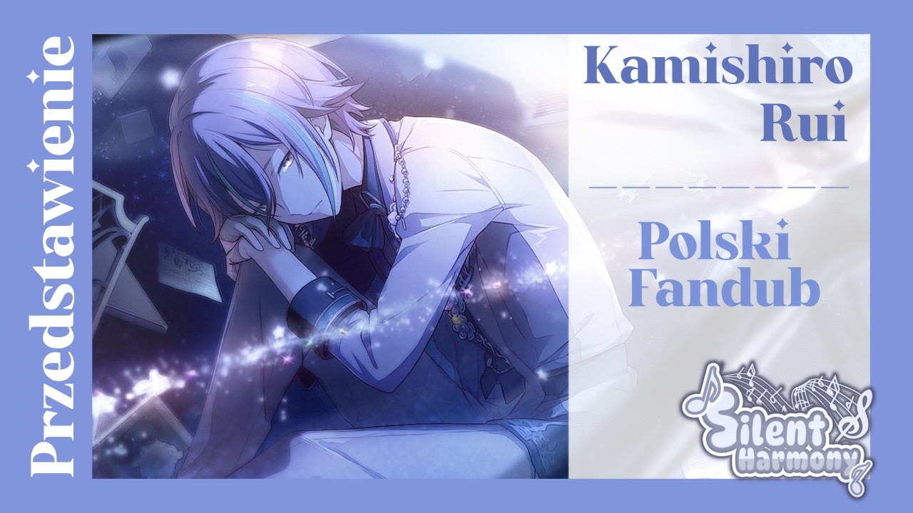 Kamishiro Rui - Przedstawienie | Polski Fandub