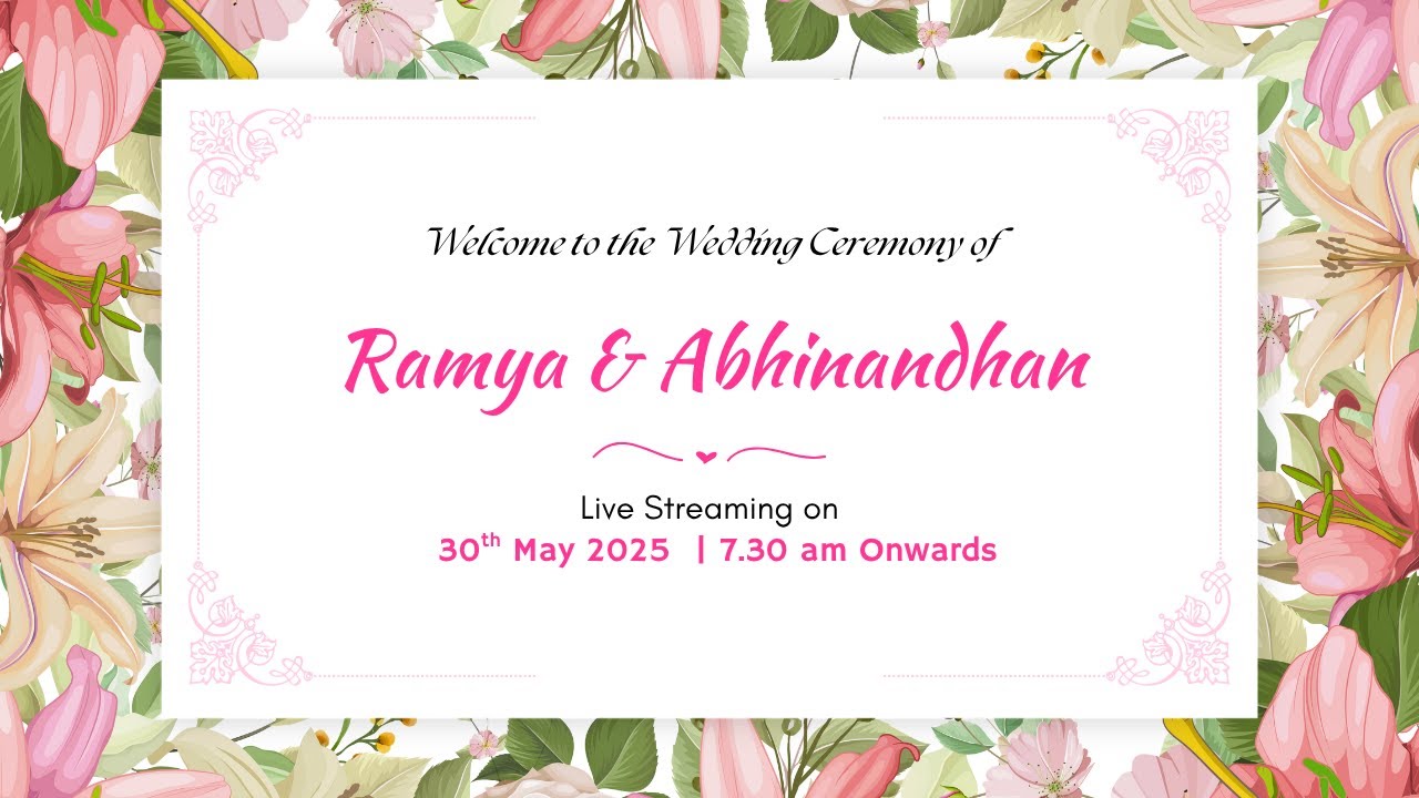 Ramya & Abhinandhan | Wedding | 30th May 2025 | 7.30 am Onwards