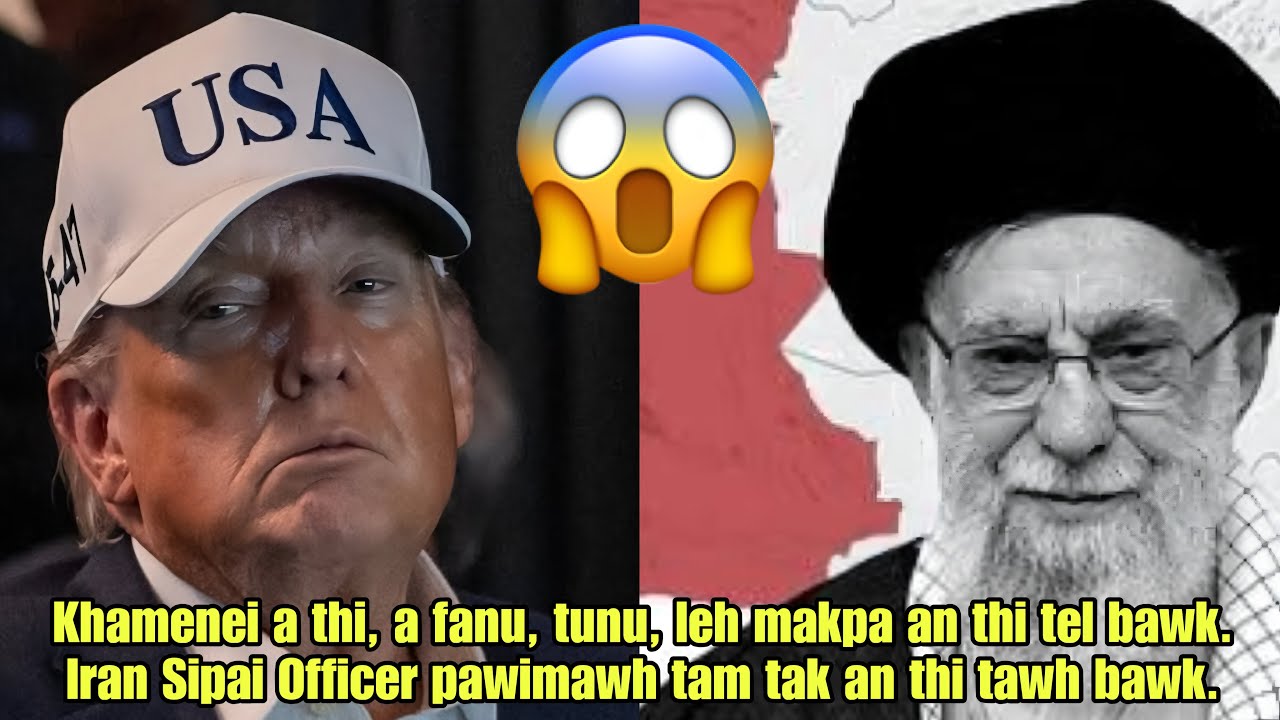 Trump-an Iran Supreme Leader Khamenei a THAT ta‼️🔥Iran-in US-base tam tak a beih chhunzawm zel🤯
