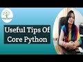 Useful Core Python Tips | Python Learning | Python Programming