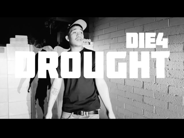 Watch Die 4 - “Drought” official music video on YouTube Watch Die 4 - “Drought” official music video on YouTube