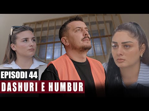 Dashuri E Humbur Episodi 44