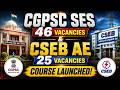 CGPSC SES & CSEB AE 2026 || Online + offline Batch || Complete Course Launched!🔥🔥